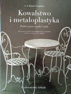 Reyneri di Lagnasco, Kowalstwo i metaloplastyka