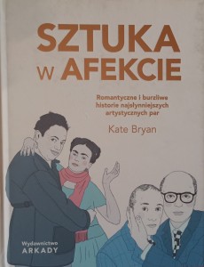 Kate Bryan, Sztuka w afekcie