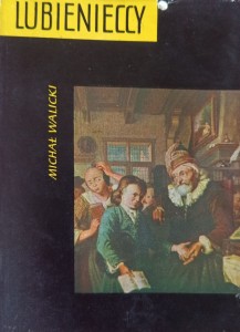 Michał Walicki, Lubienieccy