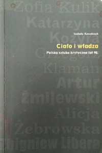 Izabela Kowalczyk, Ciało i władza