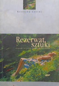 Krystyna Czerni, Rezerwat sztuki