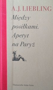 Liebling, Między posiłkami Apetyt na Paryż