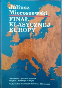 Juliusz Mieroszewski, Finał klasycznej Europy