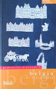 Belgia i Luksemburg Praktyczny przewodnik Pascal