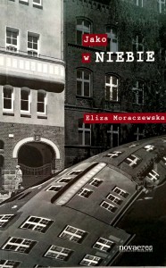 Eliza Moraczewska, Jako w niebie