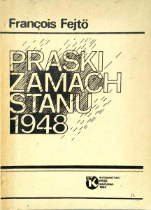 Francois Fejto, Praski zamach stanu 1948