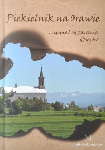 Piekielnik na Orawie niemal od zarania dziejów