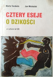 Marta Tarabuta, Cztery eseje o dzikości