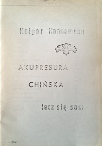 Holger Hannemann, Akupresura chińska lecz się sam