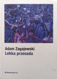 Adam Zagajewski, Lekka przesada