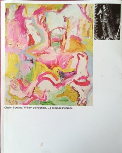 Chaim Soutine Willem de Koonig, La peinture incarnee