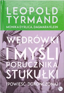 Leopold Tyrmand, Wędrówki i myśli porucznika Stukułki