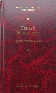 Ernest Hemingway, Słońce też wschodzi