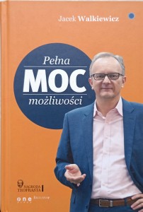Jacek Walkiewicz, Pełna moc możliwości
