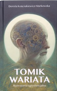 Dorota Kościukiewicz-Markowska, Tomik wariata