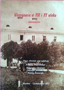 Weterynaria w XIX i XX wieku Monografia