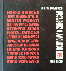 Rafał Podraza, Rozmowy o zmierzchu