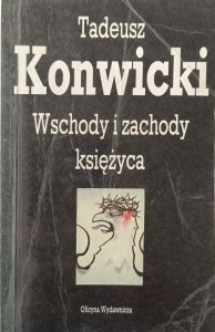 Tadeusz Konwicki, Wschody i zachody księżyca