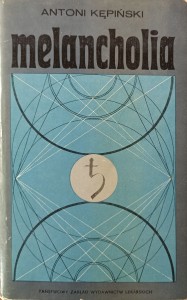 Antoni Kępiński, Melancholia