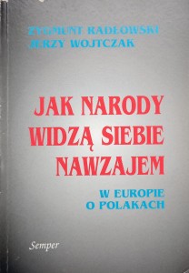 Zygmunt Radłowski, Jak narody widzą siebie nawzajem