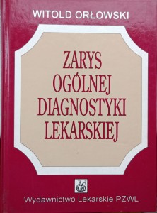 Witold Orłowski, Zarys ogólnej diagnostyki lekarskiej