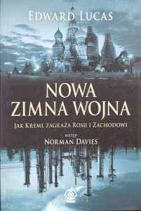 Edward Lucas, Nowa Zimna Wojna