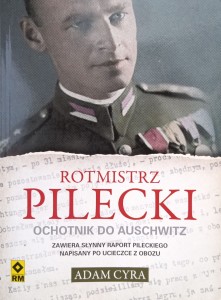 Adam Cyra, Rotmistrz Pilecki