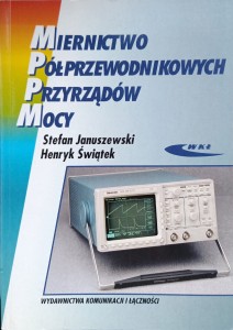 Stefan Januszewski, Miernictwo półprzewodnikowych przyrządów mocy