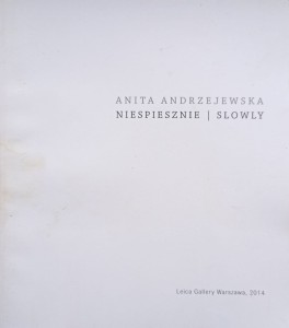 Anita Andrzejewska Niespiesznie