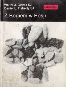 Walter Ciszek, Z Bogiem w Rosji