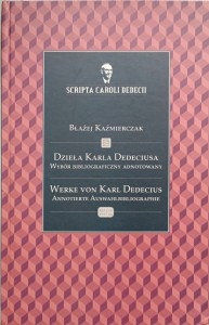 Błażej Kaźmierczak, Dzieła Karla Dedeciusa