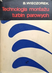 Wieczorek, Technologia montażu turbin parowych