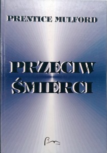 Przeciw śmierci Prentice Mulford