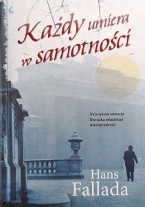 Hans Fallada, Każdy umiera w samotności