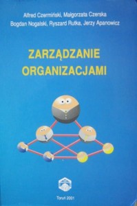 Alfred Czermiński Małgorzata Czerska, Zarządzanie organizacjami