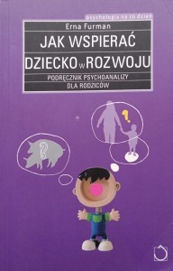 Erna Furman, Jak wspierać dziecko w rozwoju