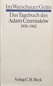 Im Warschauer Getto Das Tagebuch des Adam Czerniaków 1939-1942