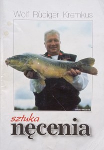 Wolf Rudiger Kremkus, Sztuka nęcenia