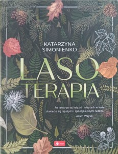 Katarzyna Simonienko, Lasoterapia
