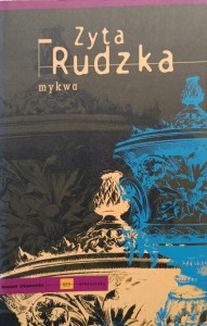 Zyta Rudzka, Mykwa