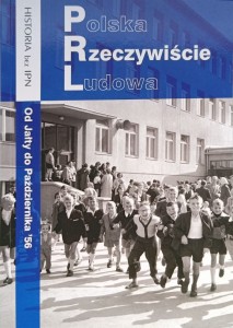 Paweł Dybicz, Polska Rzeczywiście Ludowa Od Jałty do Października 56