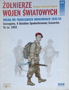 Żołnierze wojen światowych Wojna we francuskich Indochinach 1945-54