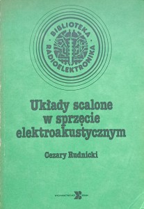 Cezary Rudnicki, Układy scalone w sprzęcie elektroakustycznym