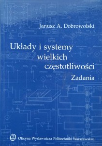 Janusz Dobrowolski, Układy i systemy wielkich częstotliwości Zadania
