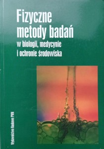 Fizyczne metody badań w biologii, medycynie i ochronie środowiska