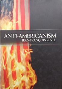 Jean Francois Revel, Anti-americanism