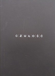 Janek Zamoyski Witek Orski, Czułość