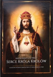 Katechezy z cyklu Serce Króla Królów