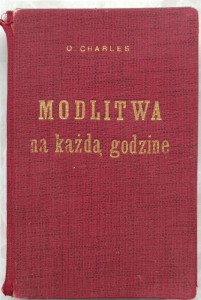 Charles, Modlitwa na każdą godzinę