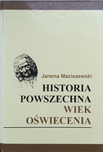 Jarema Maciszewski, Historia Powszechna Wiek Oświecenia